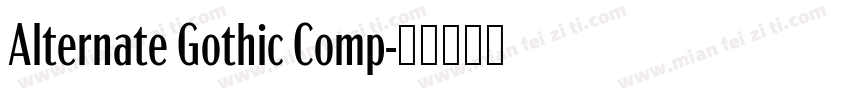 Alternate Gothic Comp字体转换